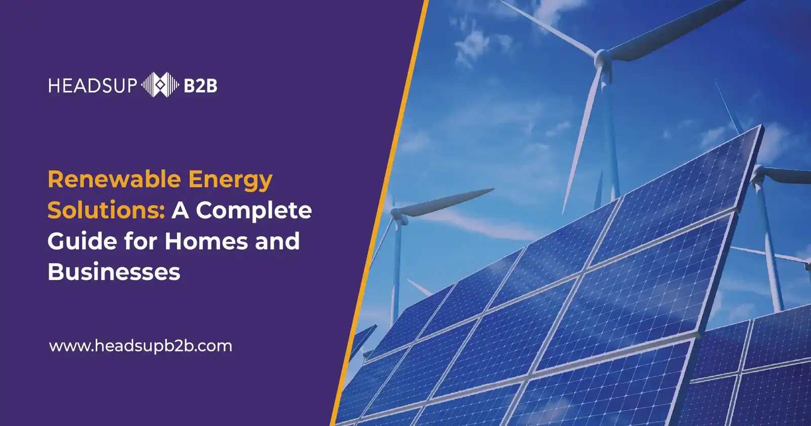 Renewable Energy Solutions: A Complete Guide for Homes and Businesses