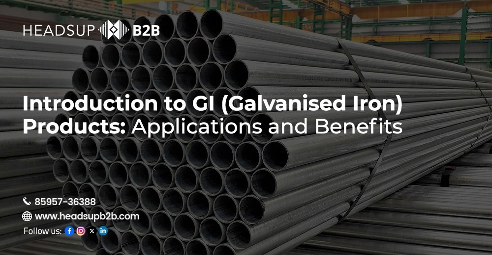 Introduction to GI (Galvanised Iron) Products: Applications and Benefits